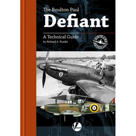 Valiant Wings Publishing -AD-5 The Boulton-Paul Defiant- A Detailed Guide