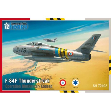 SPECIAL HOBBY 72492 F-84F Thunderstreak ‘Operation Musketeer/Kadesh’ 1/72